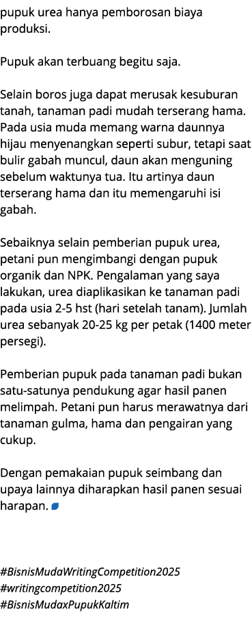 pupuk urea hanya pemborosan biaya produksi. Pupuk akan terbuang begitu saja. Selain boros juga dapat merusak kesubura...