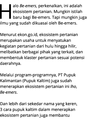 Halo Be emers, perkenalkan, ini adalah ekosistem pertanian. Mungkin istilah baru bagi Be emers. Tapi mungkin juga ilm...