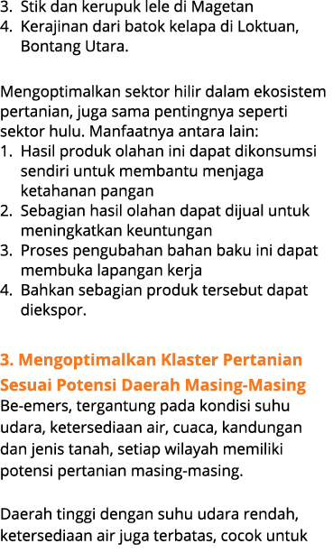 3. Stik dan kerupuk lele di Magetan 4. Kerajinan dari batok kelapa di Loktuan, Bontang Utara. Mengoptimalkan sektor h...