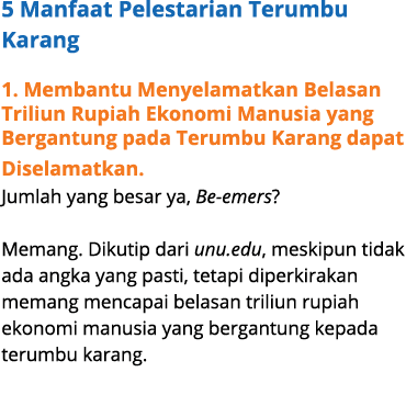 5 Manfaat Pelestarian Terumbu Karang 1. Membantu Menyelamatkan Belasan Triliun Rupiah Ekonomi Manusia yang Bergantung...
