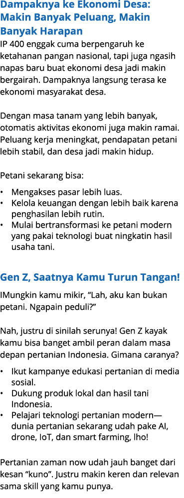 Dampaknya ke Ekonomi Desa: Makin Banyak Peluang, Makin Banyak Harapan IP 400 enggak cuma berpengaruh ke ketahanan pan...