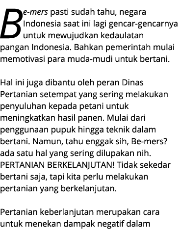 Be mers pasti sudah tahu, negara Indonesia saat ini lagi gencar gencarnya untuk mewujudkan kedaulatan pangan Indonesi...