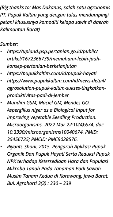 (Big thanks to: Mas Dakanus, salah satu agronomis PT. Pupuk Kaltim yang dengan tulus mendampingi petani khususnya kom...