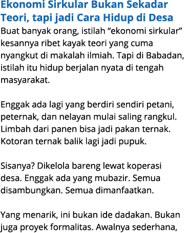 Ekonomi Sirkular Bukan Sekadar Teori, tapi jadi Cara Hidup di Desa Buat banyak orang, istilah “ekonomi sirkular” kesa...