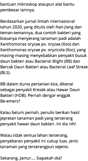 bantuan mikroskop ataupun alat bantu pembesar lainnya. Berdasarkan jurnal ilmiah internasional tahun 2020, yang ditul...