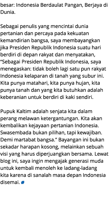 besar: Indonesia Berdaulat Pangan, Berjaya di Dunia. Sebagai penulis yang mencintai dunia pertanian dan percaya pada ...