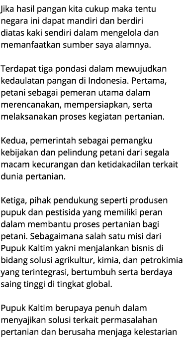 Jika hasil pangan kita cukup maka tentu negara ini dapat mandiri dan berdiri diatas kaki sendiri dalam mengelola dan ...