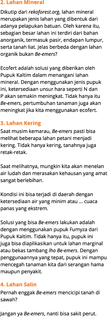 2. Lahan Mineral Dikutip dari rekoforest.org, lahan mineral merupakan jenis lahan yang dibentuk dari adanya pelapukan...