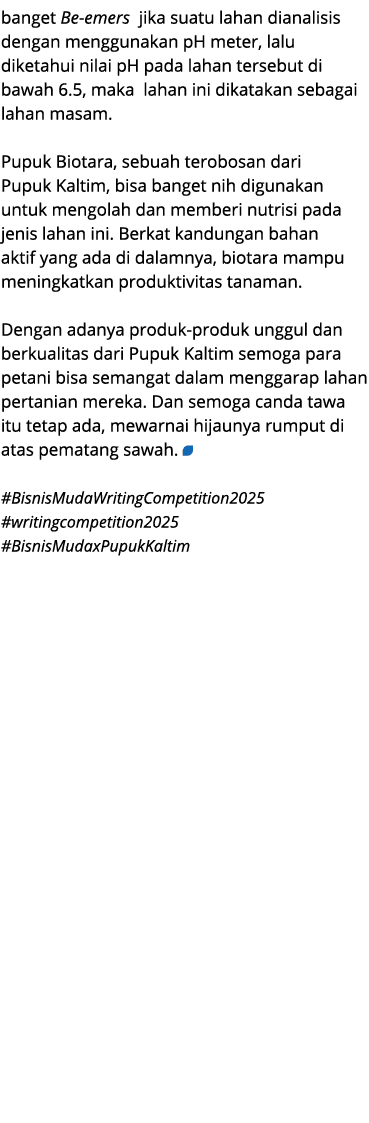 banget Be emers jika suatu lahan dianalisis dengan menggunakan pH meter, lalu diketahui nilai pH pada lahan tersebut ...