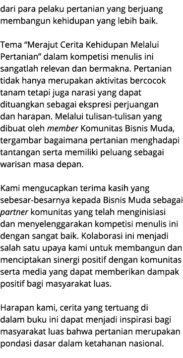 dari para pelaku pertanian yang berjuang membangun kehidupan yang lebih baik. Tema “Merajut Cerita Kehidupan Melalui ...