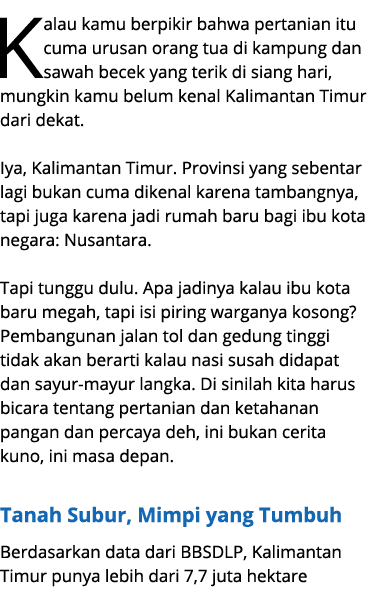 Kalau kamu berpikir bahwa pertanian itu cuma urusan orang tua di kampung dan sawah becek yang terik di siang hari, mu...