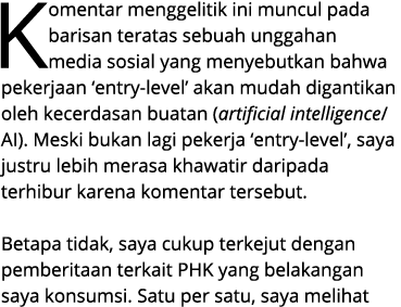 Komentar menggelitik ini muncul pada barisan teratas sebuah unggahan media sosial yang menyebutkan bahwa pekerjaan ‘e...