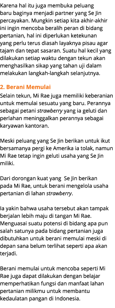 Karena hal itu juga membuka peluang baru baginya menjadi partner yang Se Jin percayakan. Mungkin setiap kita akhir ak...