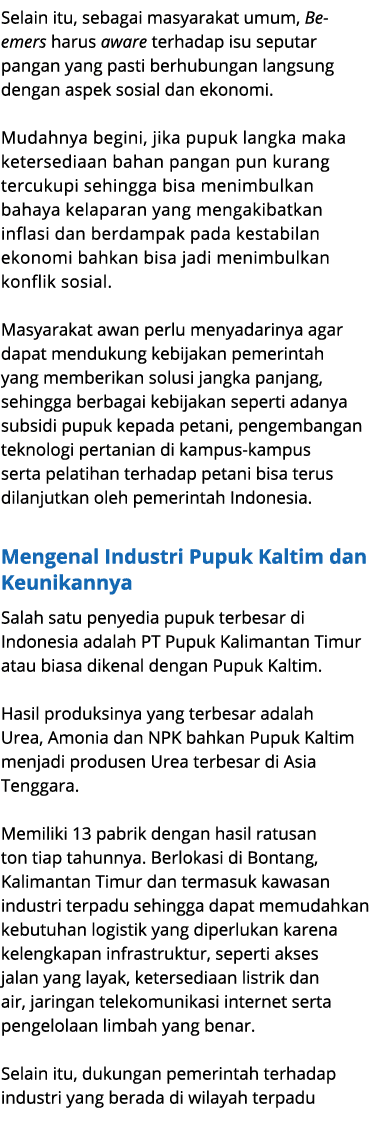 Selain itu, sebagai masyarakat umum, Be emers harus aware terhadap isu seputar pangan yang pasti berhubungan langsung...