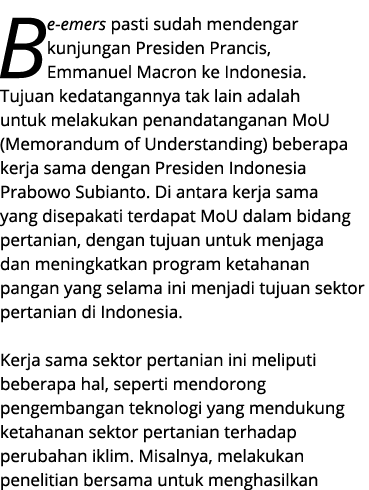 Be emers pasti sudah mendengar kunjungan Presiden Prancis, Emmanuel Macron ke Indonesia. Tujuan kedatangannya tak lai...
