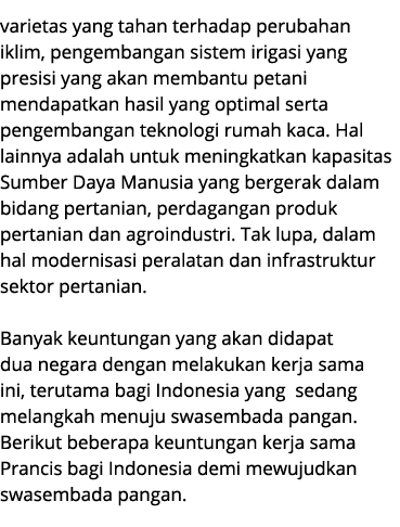 varietas yang tahan terhadap perubahan iklim, pengembangan sistem irigasi yang presisi yang akan membantu petani mend...
