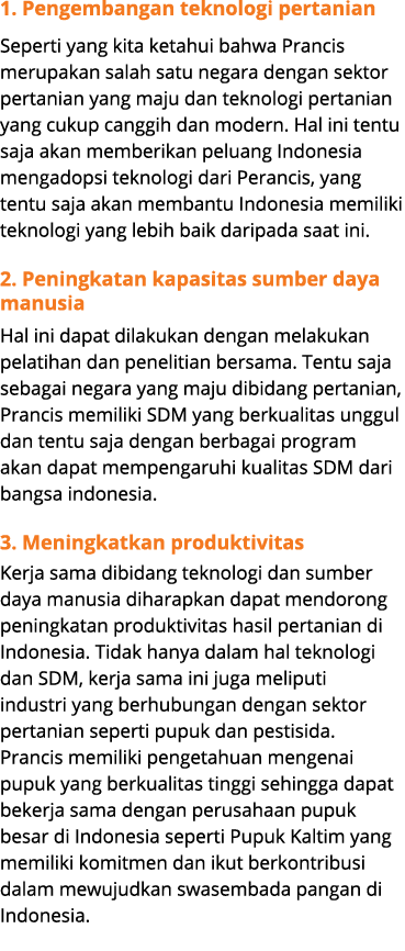 1. Pengembangan teknologi pertanian Seperti yang kita ketahui bahwa Prancis merupakan salah satu negara dengan sektor...