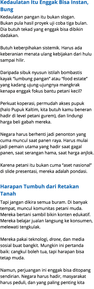 Kedaulatan Itu Enggak Bisa Instan, Bung Kedaulatan pangan itu bukan slogan. Bukan pula hasil proyek uji coba tiga bul...