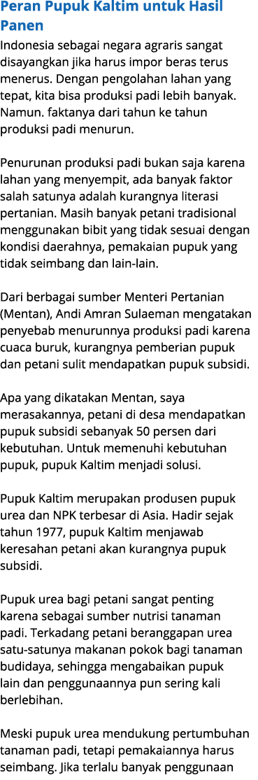 Peran Pupuk Kaltim untuk Hasil Panen Indonesia sebagai negara agraris sangat disayangkan jika harus impor beras terus...